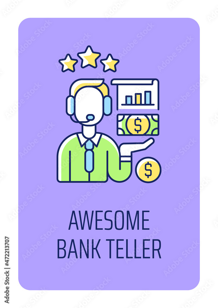Awesome bank teller greeting card with color icon element. Employee motivation. Postcard vector design. Decorative flyer with creative illustration. Notecard with congratulatory message Awesome bank teller greeting card with color icon element. Employee motivation. Postcard vector design. Decorative flyer with creative illustration. Notecard with congratulatory message