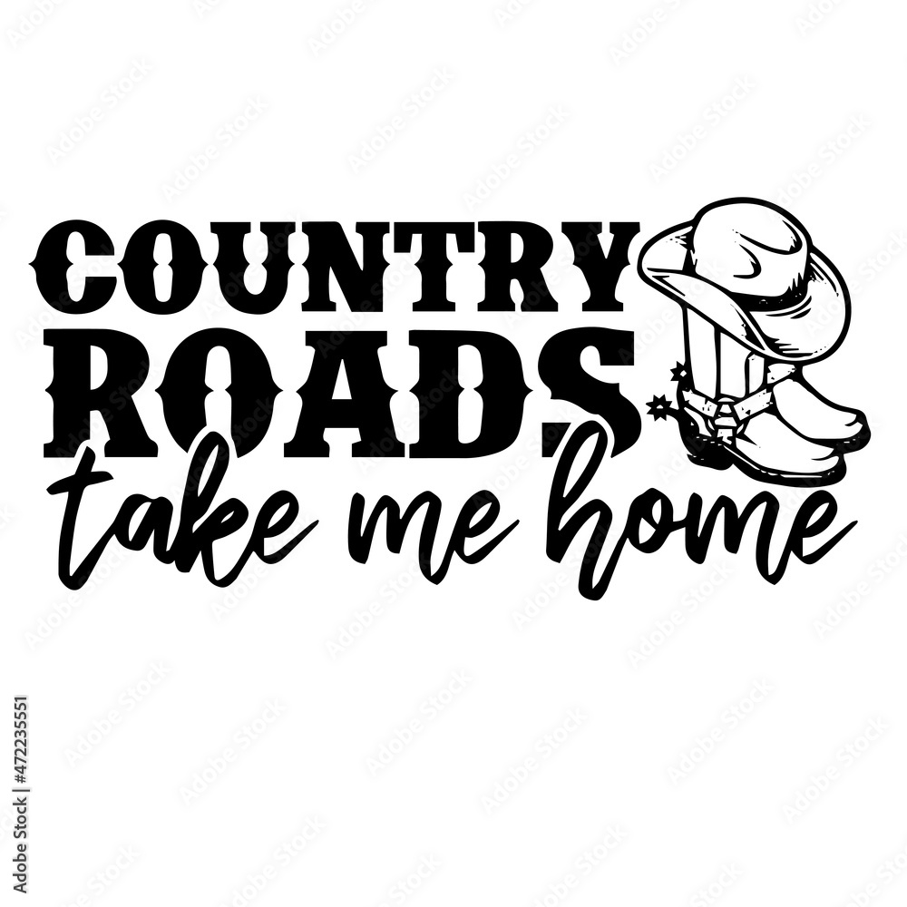 country roads take me home logo inspirational quotes typography lettering  design Stock Vector | Adobe Stock
