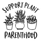 support plant parenthood logo inspirational quotes typography lettering design