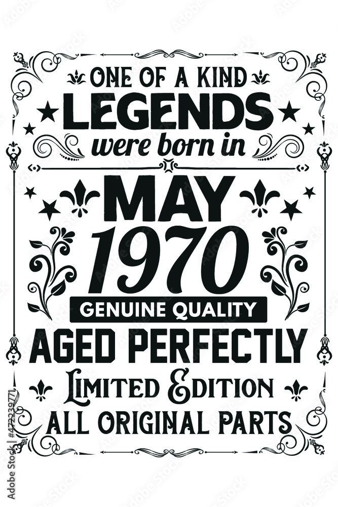 Legends Were Born In May 1970 T-Shirt