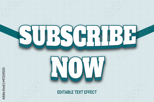 Subscribe Now Editable Text Effect Design template