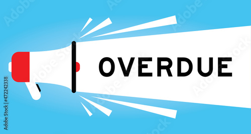 Color megphone icon with word overdue in white banner on blue background