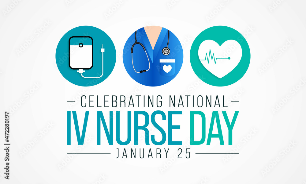 National IV Nurse day is observed every year on January 25, to