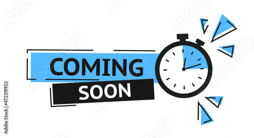 Vector Illustration Coming Soon Banner With Clock Sign