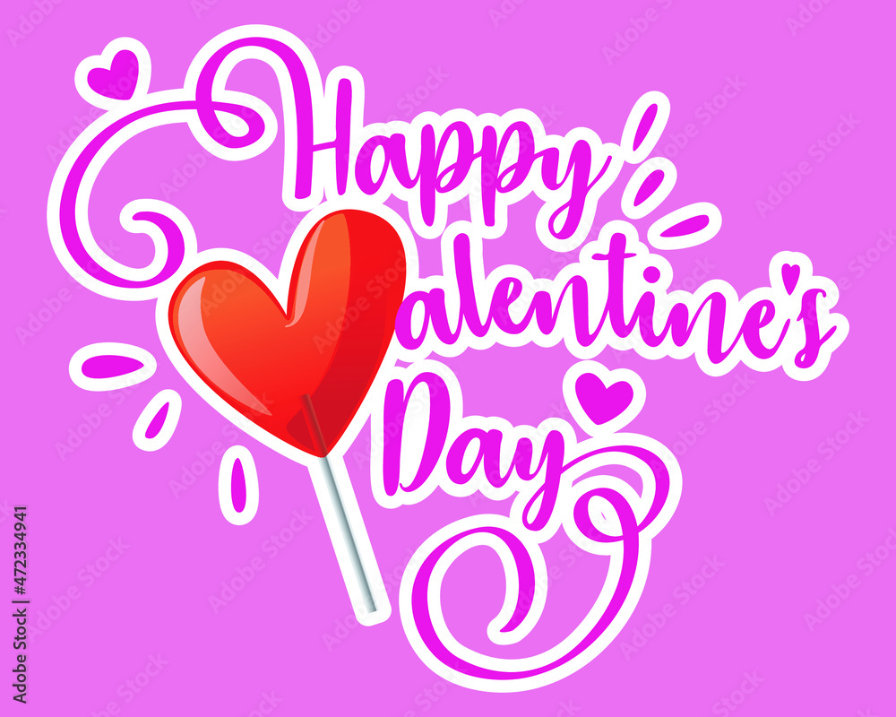 Happy valentine's day sign with lollipop heart