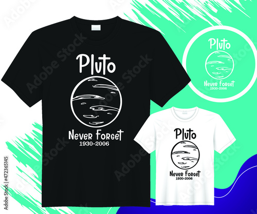 Pluto Never Forget 1930-2006 T-Shirt For Thanksgiving