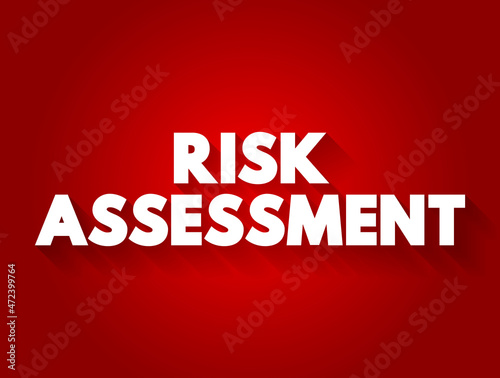 Risk assessment text quote, concept background