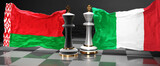 Belarus Italy summit, meeting or aliance between those two countries that aims at solving political issues, symbolized by a chess game with national flags, 3d illustration