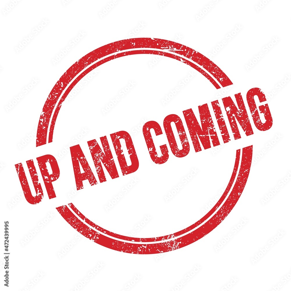 UP AND COMING text written on red grungy round stamp. UP AND COMING text written on red grungy round stamp.