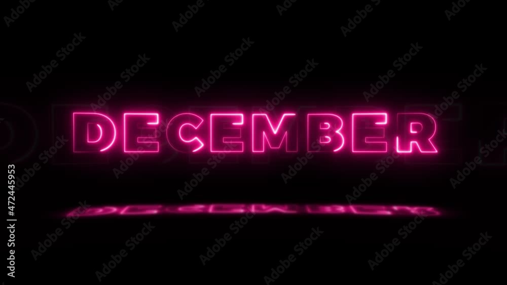 Word 'DECEMBER' neon glowing on a black background with reflections on a floor. Neon glow signs in seamless loop motion graphic Word 'DECEMBER' neon glowing on a black background with reflections on a floor. Neon glow signs in seamless loop motion graphic