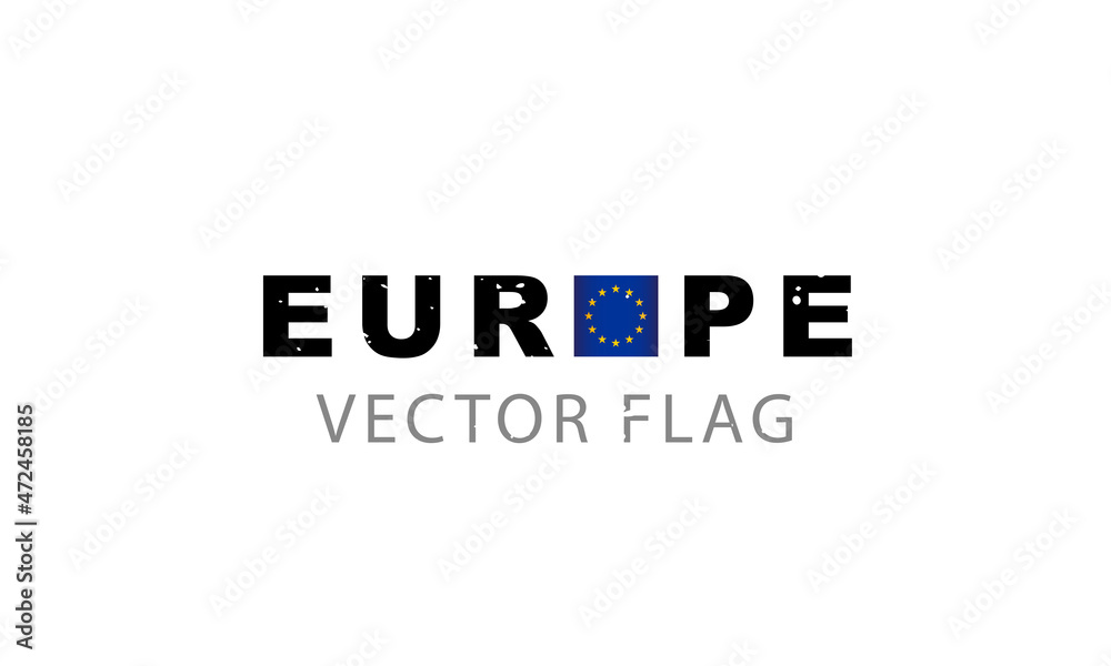 The flag of Europe in the form of the letter O in the word EUROPE. Vector illustration isolated on white background.