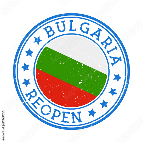 Bulgaria Reopening Stamp. Round badge of the country with the flag of Bulgaria. Reopening after lockdown sign. Vector illustration.