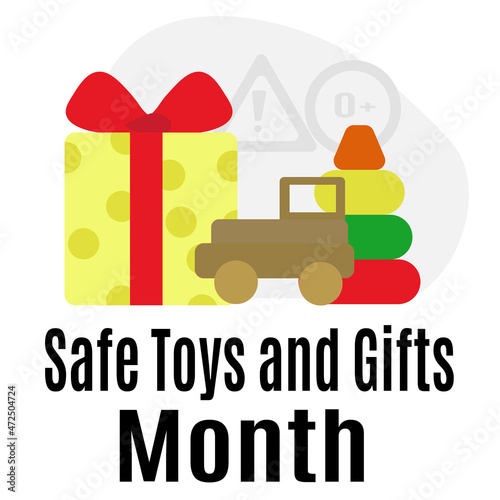 Safe Toys and Gifts Month, Idea for poster, banner, flyer or postcard
