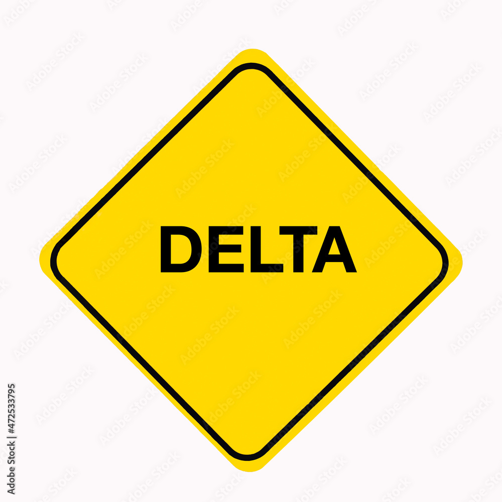 Bright yellow Road sign with the message, DELTA, as a medical coronavirus concept. Bright yellow Road sign with the message, DELTA, as a medical coronavirus concept.