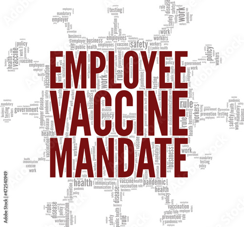 Employee Vaccine Mandate conceptual vector illustration word cloud isolated on white background.