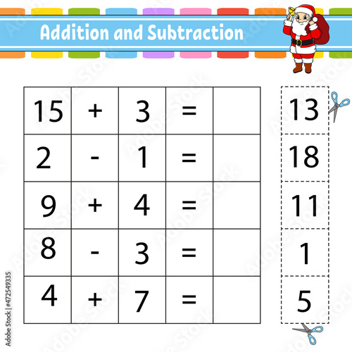 Addition and subtraction. Task for kids. Cut and paste. Education developing worksheet. Activity page. Game for children. Funny character. Isolated vector illustration. cartoon style.