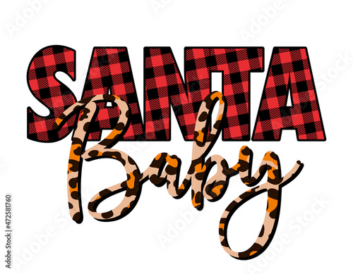 Santa Baby - Xmas calligraphy phrase for Christmas. Hand drawn lettering for Xmas greeting cards, invitations. Good for t-shirt, mug, scrap booking, gift, printing press. Holiday quotes.