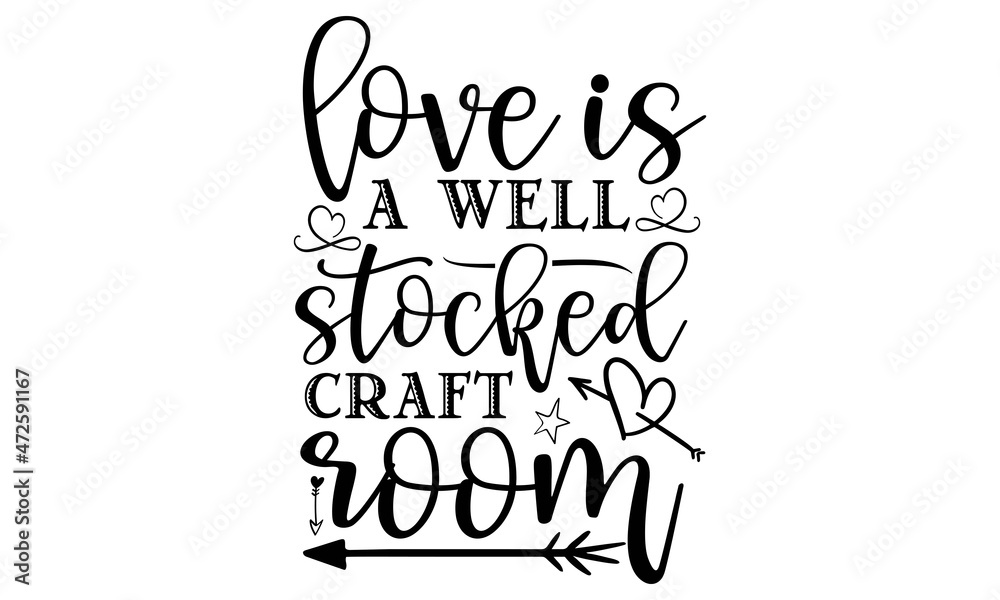 Love Is A Well Stocked Craft Room Svg Hobby Bundle Clipart Baking Clipart Sewing Clipart 