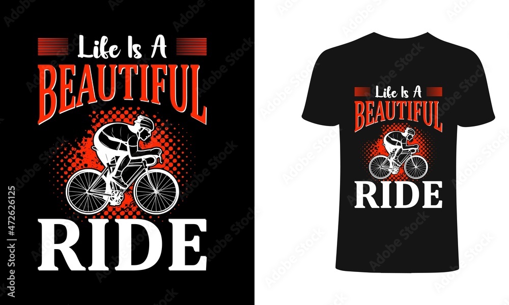 Life is a beautiful ride typography for clothes. Graphics for the print products, t-shirt, vintage sports apparel. Vector illustration, fashion, badge.
