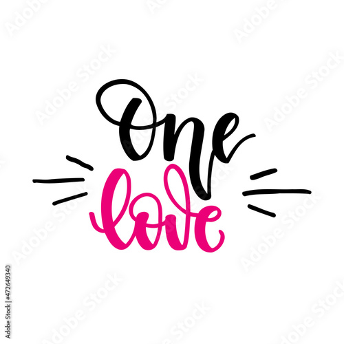 Onee love. Hand lettering isolated on white background. Vector illustration for Valentines day greeting cards, posters, print on T-shirts and much more. photo