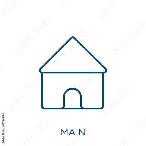main icon. Thin linear main outline icon isolated on white background. Line vector main sign, symbol for web and mobile.