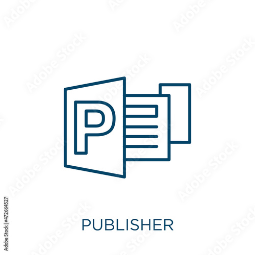 publisher icon. Thin linear publisher outline icon isolated on white background. Line vector publisher sign, symbol for web and mobile.