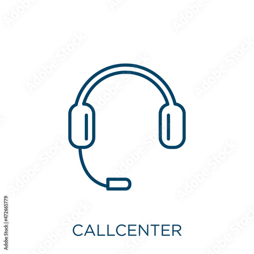 callcenter icon. Thin linear callcenter outline icon isolated on white background. Line vector callcenter sign, symbol for web and mobile.