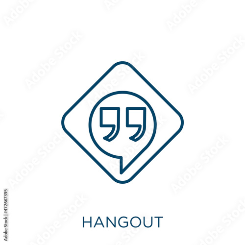 hangout icon. Thin linear hangout outline icon isolated on white background. Line vector hangout sign, symbol for web and mobile.