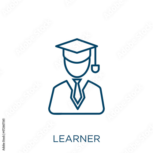 learner icon. Thin linear learner outline icon isolated on white background. Line vector learner sign, symbol for web and mobile.