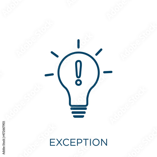 exception icon. Thin linear exception outline icon isolated on white background. Line vector exception sign, symbol for web and mobile. photo