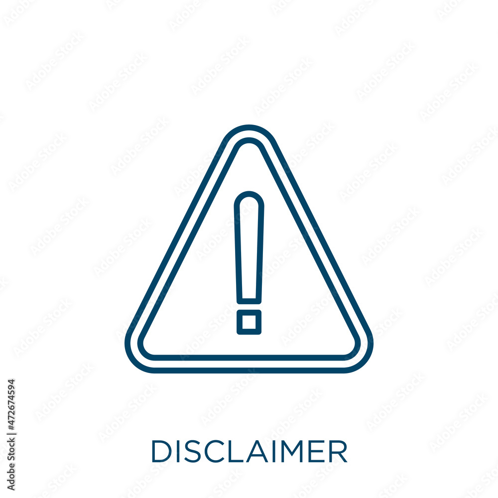 disclaimer icon. Thin linear disclaimer outline icon isolated on white  background. Line vector disclaimer sign, symbol for web and mobile. Stock  Vector | Adobe Stock