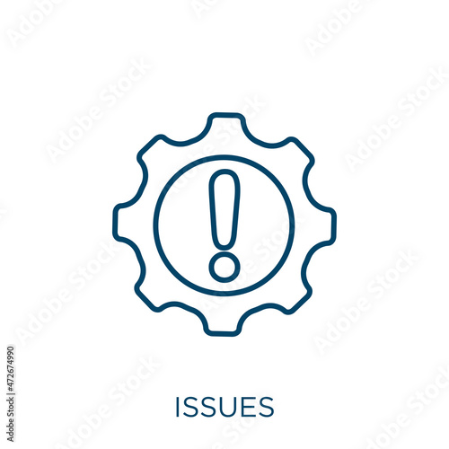 issues icon. Thin linear issues outline icon isolated on white background. Line vector issues sign, symbol for web and mobile. photo