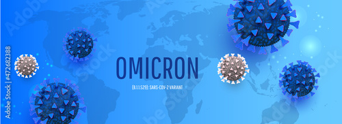 New Coronavirus or SARS-CoV-2 Variant Omicron B.1.1.529 realistic concept with cell diseases or covid-19 bacteria with place for text.