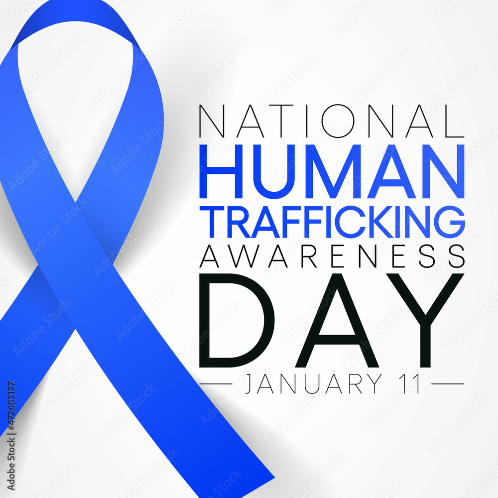 National human trafficking awareness day is observed every year on ...