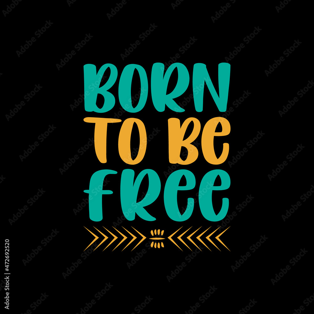 Fototapeta premium typography t-shirt design,lettering,quote