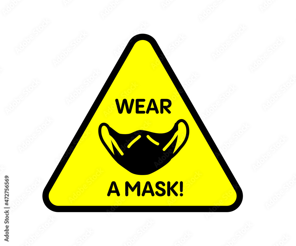 Wear a mask. Corona virus poster template with medical mask icon. Use it for vaccination campaign or attention poster design. Wear a mask. Corona virus poster template with medical mask icon. Use it for vaccination campaign or attention poster design.