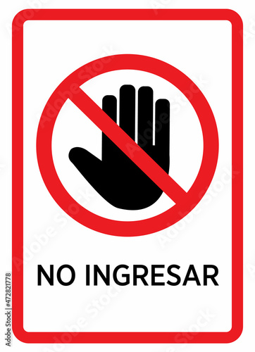 no ingresar - prohibido entrar