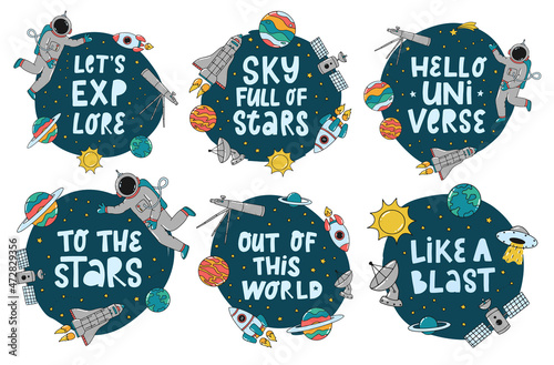 set of cute lettering space quotes decorated with doodles for nursery room wall art, prints, posters, kids apparel, stickers, sublimation, etc. EPS 10