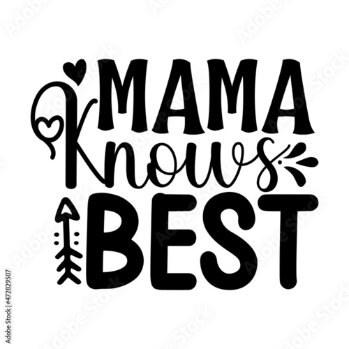 Mama knows best Typography Design