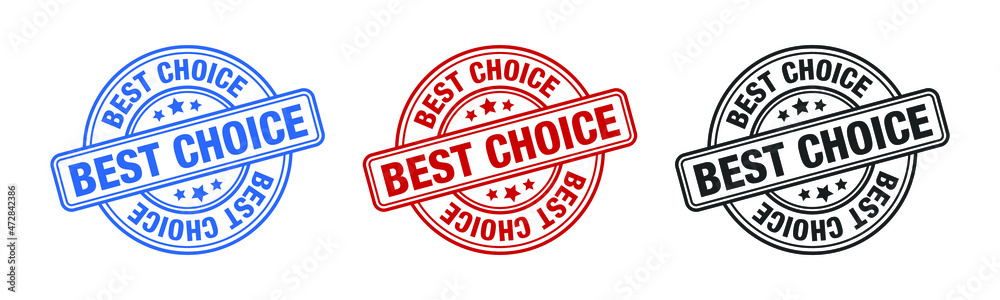 Best Choice - Stamp, Imprint, Seal Template. Grunge Effect. Vector Stock Illustration. Set Best Choice - Stamp, Imprint, Seal Template. Grunge Effect. Vector Stock Illustration. Set