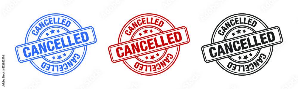 Cancelled - Stamp, Imprint, Seal Template. Grunge Effect. Vector Stock Illustration. Set Cancelled - Stamp, Imprint, Seal Template. Grunge Effect. Vector Stock Illustration. Set