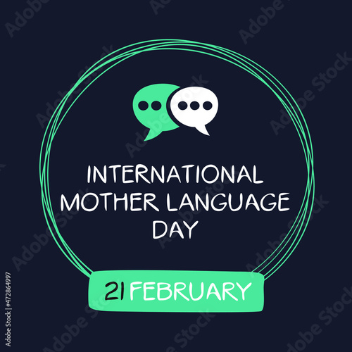 International Mother Language Day, held on 21 February.