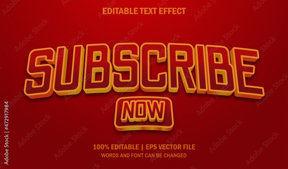 Subscribe Now Editable Text Effect Style Vector