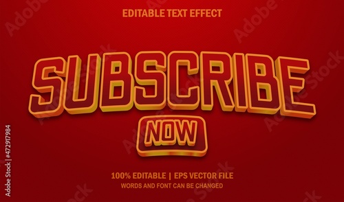 Subscribe Now Editable Text Effect Style Vector