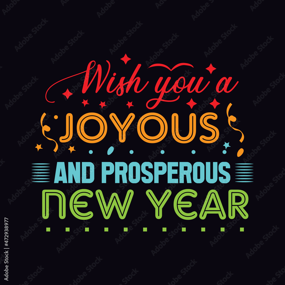 Wish you a joyous and prosperous new year typography design Wish you a joyous and prosperous new year typography design