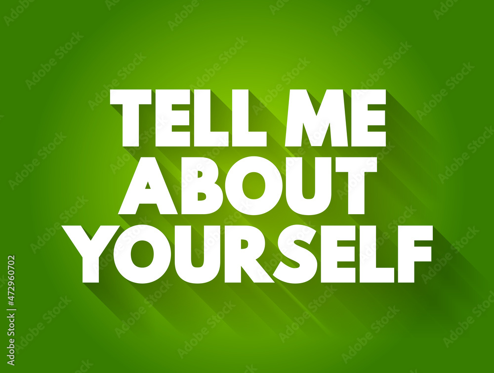 Fototapeta premium Tell Me About Yourself text quote, concept background