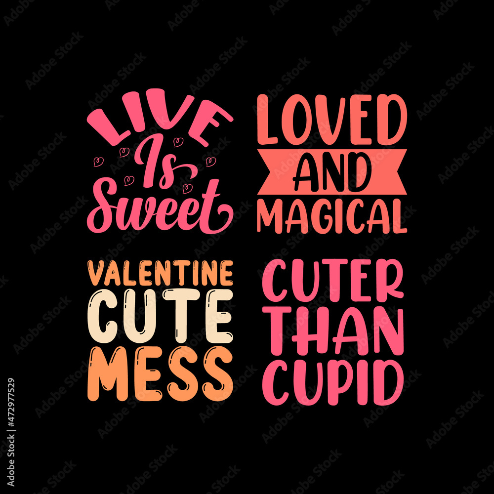 love typography lettering quote,valentine's day lettering for t-shirt design,