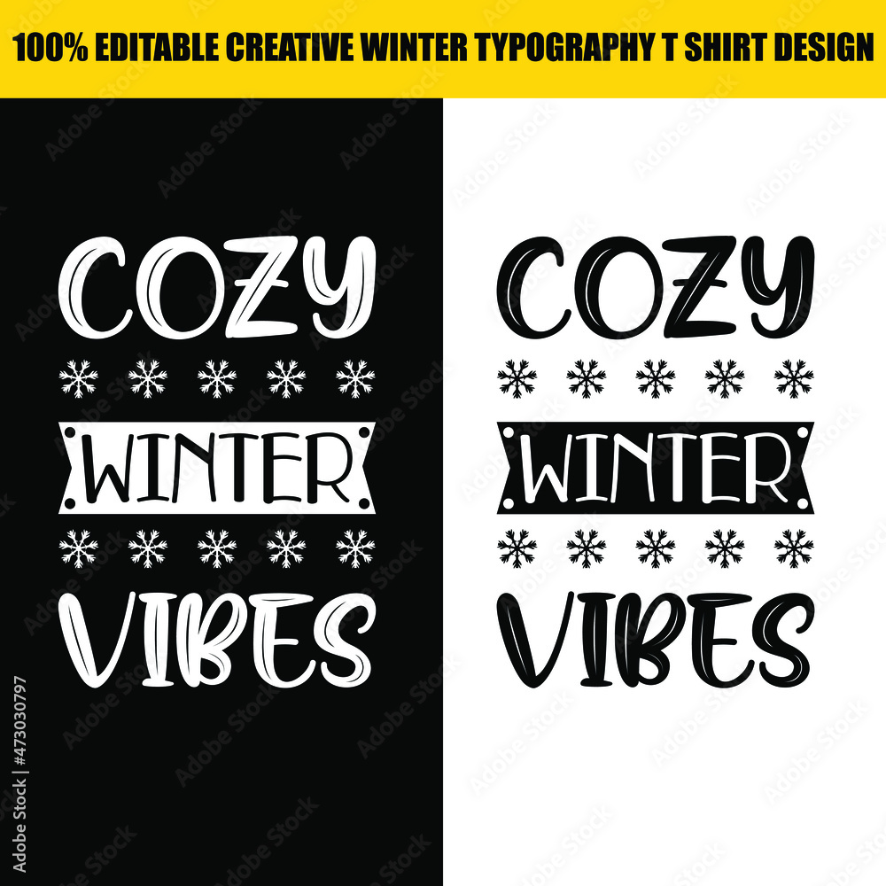 Obraz premium Winter lettering quote cozy winter vibes typography design for t shirts, cards, mug and other prints.
