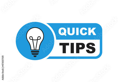 Quick tips logo with light bulb. Quick tips badge. Top tips, helpful tricks, tooltip, advice and idea for business and advertising. Vector illustration.