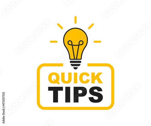 Quick tips logo with light bulb. Quick tips badge. Top tips, helpful tricks, tooltip, advice and idea for business and advertising. Vector illustration.